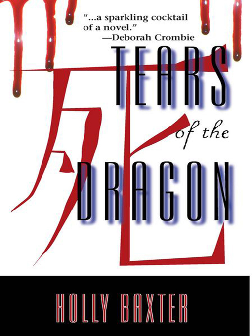 Title details for Tears of the Dragon by Holly Baxter - Available